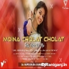 Moina Cholat Cholat - Fully Matal Dnc Mix - Dj Suvo Babu Burdwan 